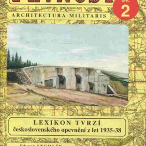 Lexikon tvrzí československého opevnění z let 1935-1938