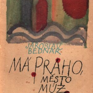 Má Praho, město múz : Poéma 1961-1965