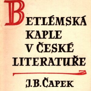 Betlémská kaple v české literatuře