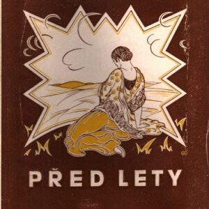 Před lety(1886-1896) : několik črt B. Vikové Kunětické