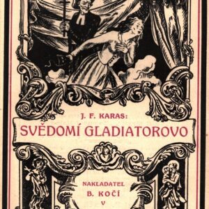 Svědomí gladiatorovo : román ze 16. stol. : Trilogie Bitva, část I
