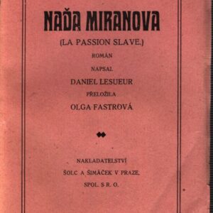 Naďa Miranova : La passion slave