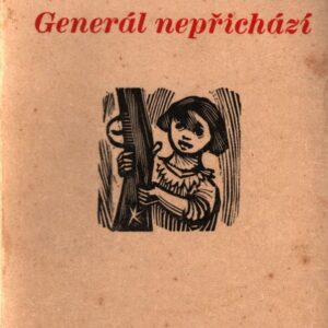 Generál nepřichází : tři povídky