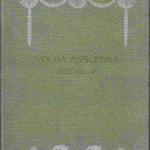 Volná myšlenka ročník V. časopis volných myslitelů českých 1-12