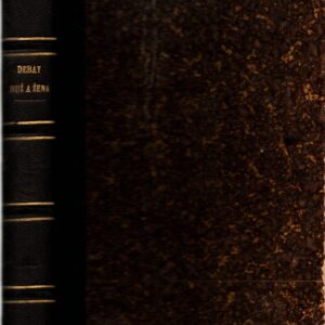 Muž a žena! : přírodověda muže a ženy od jich zjevení se na povrchu zemském až k našim dnům