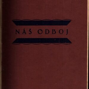Náš odboj : tourné výstavy Památníku odboje 1920