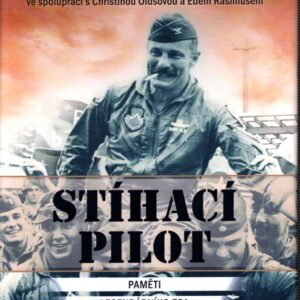 Stíhací pilot Paměti legendárního esa Robina Oldse