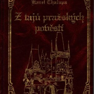 Z tajů pražských pověstí