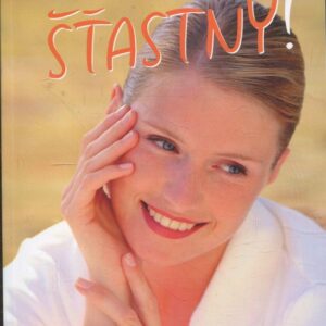 Je načase být šťastný!