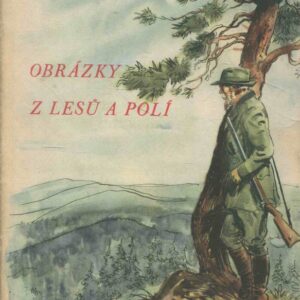 Obrázky z lesů a polí