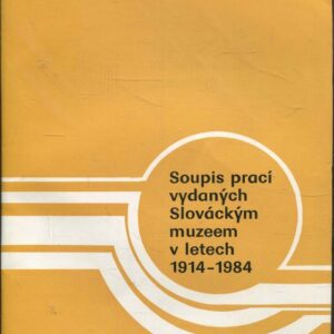 Soupis prací vydaných Slováckým muzeem v letech 1914-1984