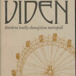 Vídeň : literární toulky dunajskou metropolí