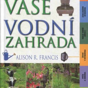 Vaše vodní zahrada