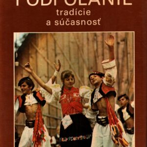 Podpoľanie tradície a súčasnosť