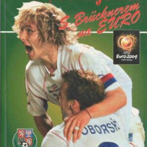 Hoši, děkujeme! : s Brücknerem na EURO