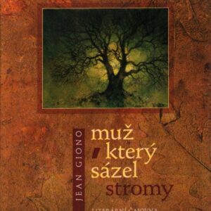 Muž, který sázel stromy