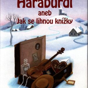 Haraburdí, aneb, Jak se líhnou knížky
