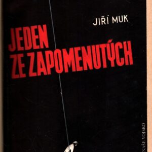 Jeden ze zapomenutých : Příběh parašutisty : Památce parašutisty Františka Pospíšila