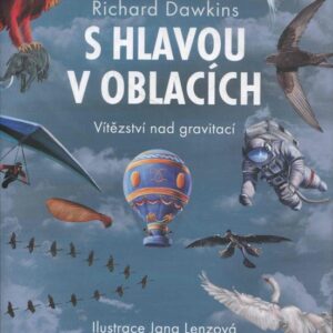 S hlavou v oblacích Vítězství nad gravitací