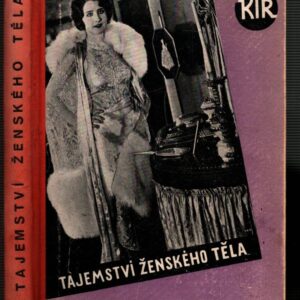 Tajemství ženského těla : (Žena, její krása a život pohlavní)