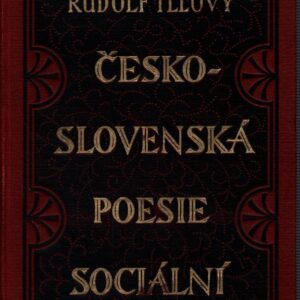 Československá poesie sociální : anthologie československých básní rázu sociálního