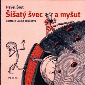 Šišatý švec a myšut