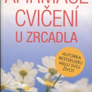Afirmace a cvičení u zrcadla