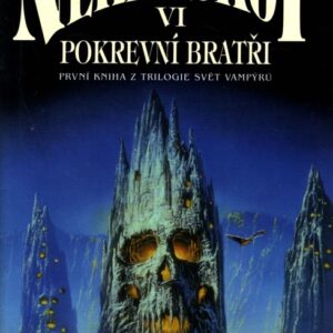 Nekroskop. VI, Pokrevní bratři