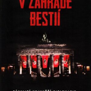 V zahradě bestií : zákulisí nejvyšší diplomacie v Hitlerově Německu