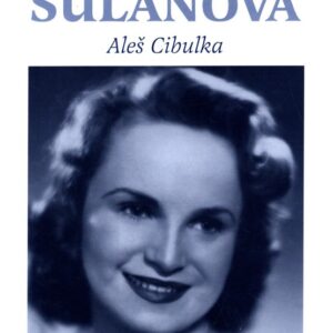 Zdenka Sulanová : utajená hvězda