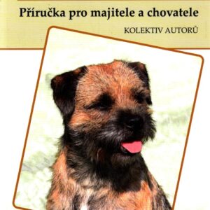 Border teriér Příručka pro majitele a chovatele