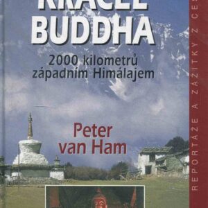 Kudy kráčel Buddha : 2000 kilometrů západním Himalájem