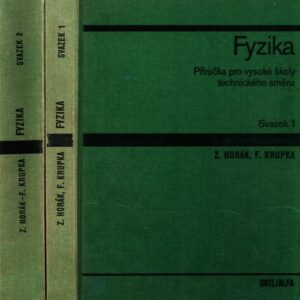 Fyzika 1.+2. : příručka pro vysoké školy technického směru