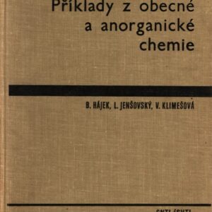 Příklady z obecné a anorganické chemie : vysokošk. příručka