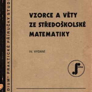 Vzorce a věty ze středoškolské matematiky