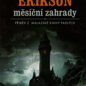 Malazská kniha mrtvých 1. - Měsíční zahrady
