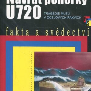 Návrat ponorky : tragédie mužů v ocelových rakvích