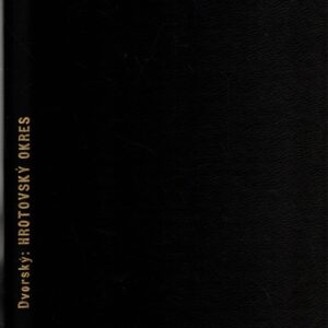 Hrotovský okres, Vlastivěda moravská : II.: Místopis Moravy. Čís. 42,  Znojemský kraj