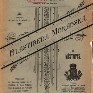 Kojetský okres 1.+2. Vlastivěda moravská : II.: Místopis Moravy. Olomoucký kraj