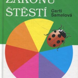 Sedmero zákonů štěstí : tibetská typologie v lásce a zaměstnání