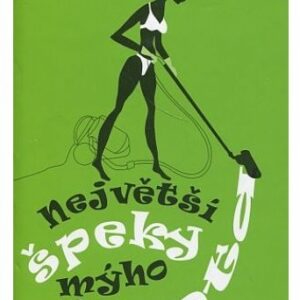 Největší špeky mýho života