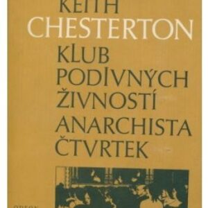Klub podivných živností / Anarchista Čtvrtek