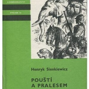 Pouští a pralesem