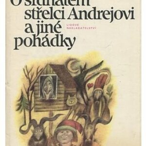 O srdnatém střelci Andrejovi