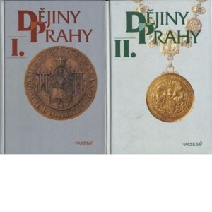 Dějiny Prahy I.- II.