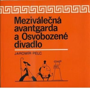 Meziválečná avantgarda a Osvobozené divadlo