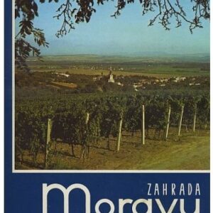 Zahrada Moravy / Okres Uherské Hradiště ve fotografii