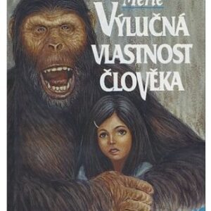 Výlučná vlastnost člověka