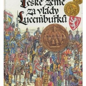 České země za posledních Lucemburků
