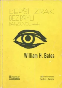 Lepší zrak bez brýlí Batesovou metodou